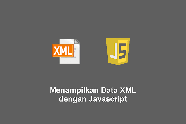 Menampilkan Data XML dengan Javascript