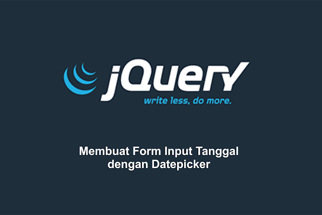 Membuat Form Input Tanggal dengan Datepicker